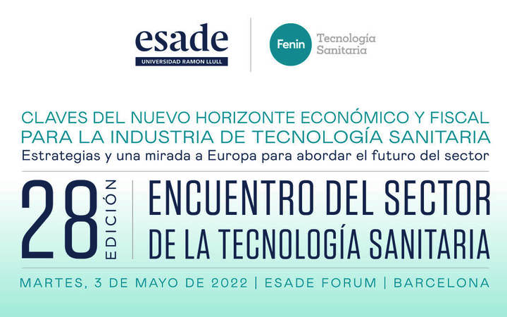 Encuentro Sector Tecnología Sanitaria 3 de Mayo de 2022 10h30 a 17h by @ESADE & @FENIN_es