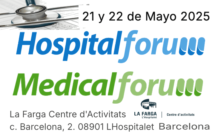 #Medicalforum (foro tecnología sanitaria) – #Hospitalforum (foro tecnología hospitalaria) 21 y 22 Mayo 2025 en @fargahospitalet Barcelona