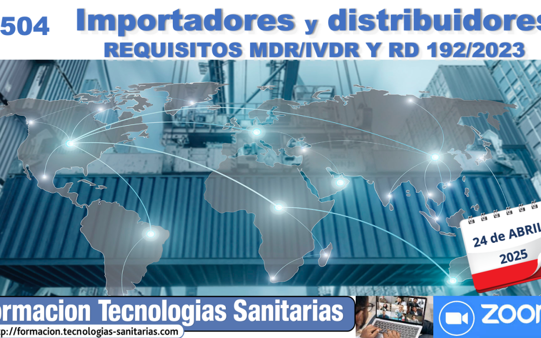 Formación «2504 – IMPORTADORES Y DISTRIBUIDORES DE PS según requisitos MDR/IVDR y RD» – 24 Abr 2025 9h-14h